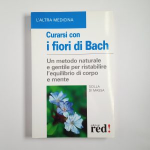 Scilla di Massa - Curarsi con i fiori di Bach - Red! 2006