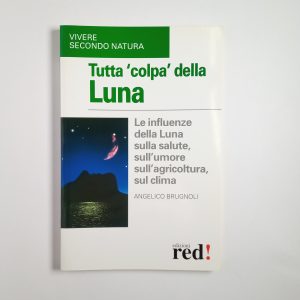 Angelico Brugnoli - Tutta 'colpa' della luna - Red! 2003