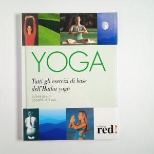 E. Jenny, D. Keshava - Yoga. Tutti gli esercizi di base dell'Hatha yoga. - Red! 2004