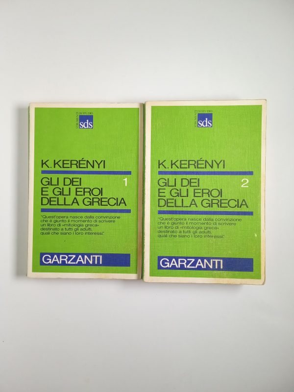 Karoly Kerényi - Gli dei e gli eroi della Grecia (2 volumi) - Garzanti 1985