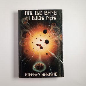 Stephen Hawking - Dal Big bang ai buchi neri - CDE 1990
