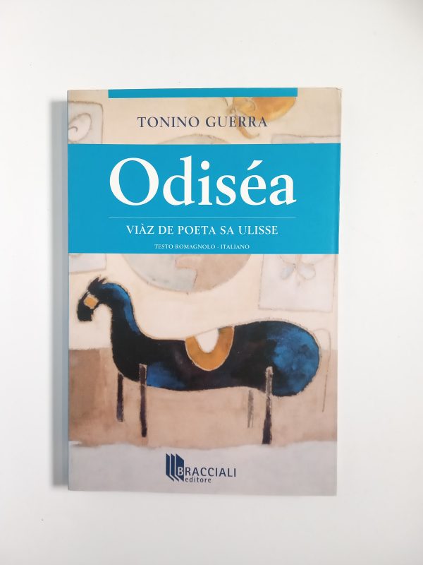 Tonino Guerra - Odiséa. Viàz de poeta sa Ulisse. - Bracciali Editore 2007