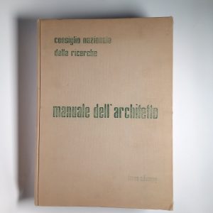 Consiglio nazionale delle ricerche. Manuale dell'architettura. - 1962