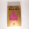 Oriana Fallaci - Se il sole muore - BUR 2004