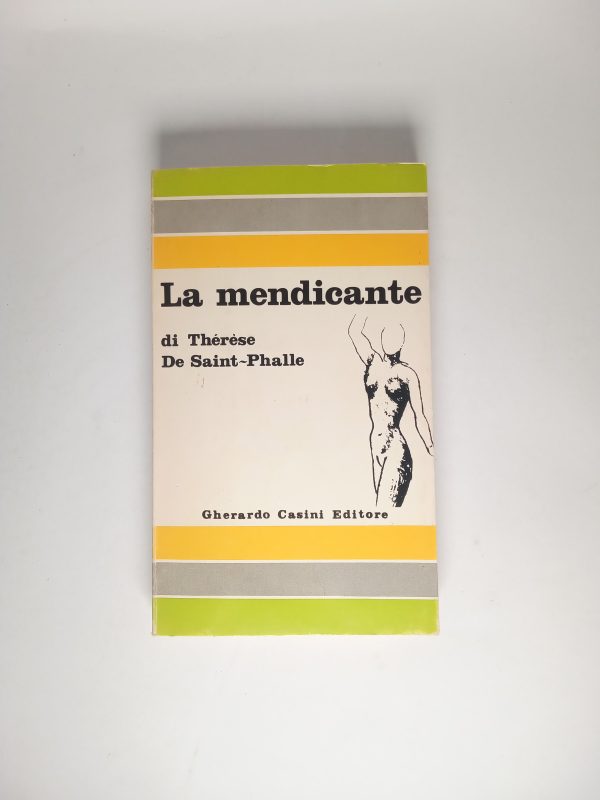 Thérèse De Saint-Phalle - La mendicante - Casini 1967