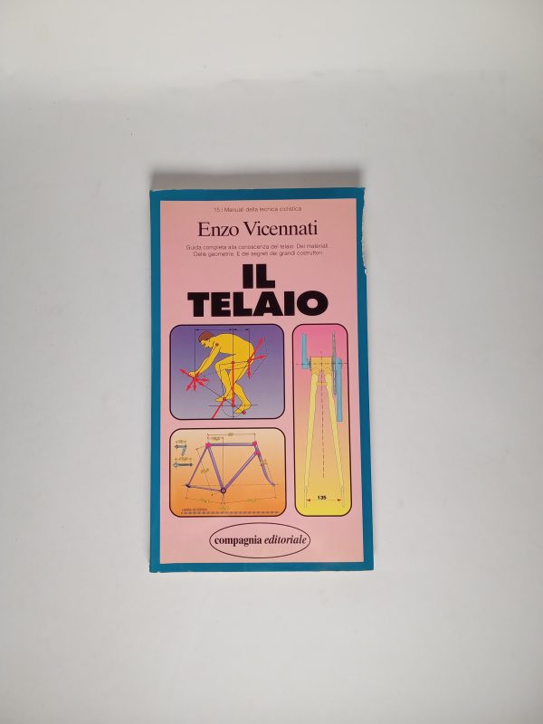 Enzo Vicennati - Il telaio - Compagnia editoriale 1993