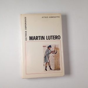 Attilio Agnoletto - Martin Lutero - Esperienza 1972