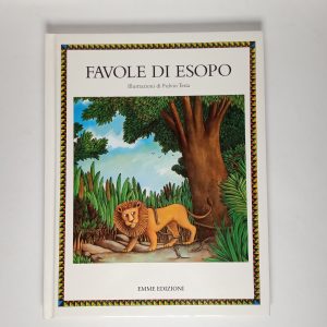 Fulvio Testa (Illustrazioni) - Favole di Esopo - Emme Edizioni 2008