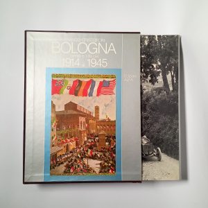 Francesco Cristofori - Bologna. Gente e vita dal 1914 al 1945. - Edizioni Alfa 1980