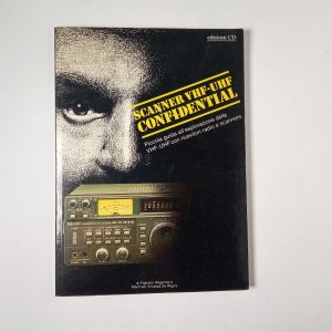 F. Magrone, M. Vinassa de Regny - Scanner VHF-UHF confidential - Edizioni CD 1987