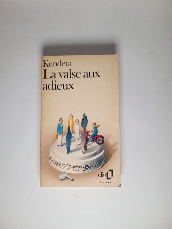 Milan Kundera - La valse aux adieux - Gallimard 1978