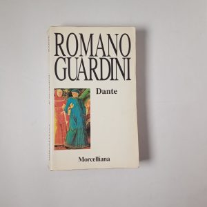 Romano Guardini - Dante - Morcelliana 1999