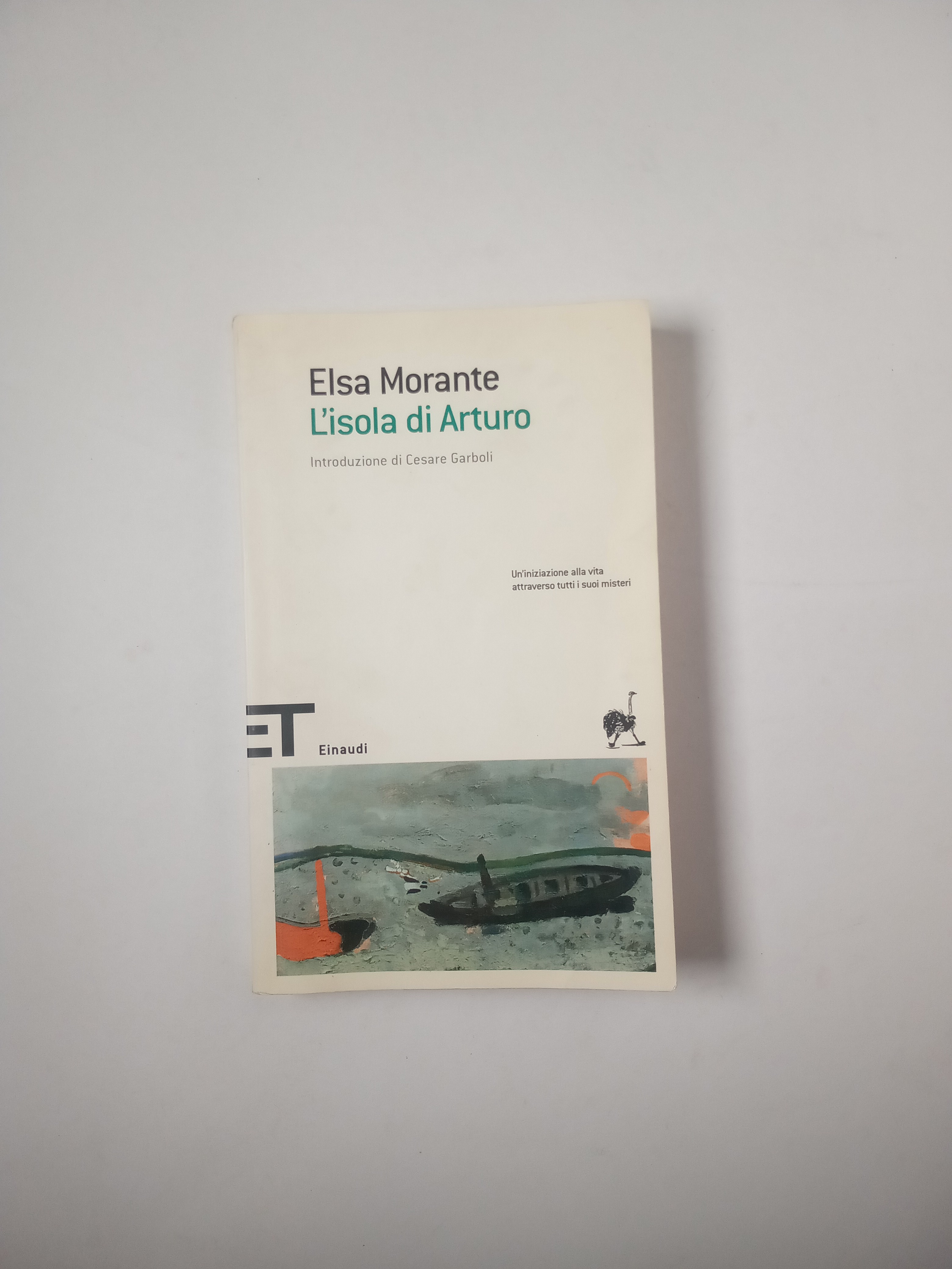 Elsa Morante - L'isola di Arturo - Einaudi 2005 - Semi d'inchiostro