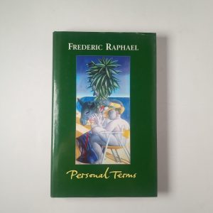 Frederic Raphael - Personal Terms. The 1950s and 1960s. - Carcanet 2001