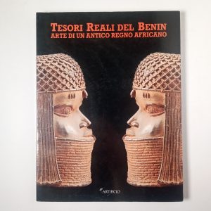 Tesori reali del Benin. Arte di un antico regno africano. - Artificio 1991