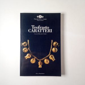 Teofrasto - Caratteri - Mondadori 1994