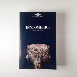 Filippo Càssola (a cura di) - Inni omerici - Mondadori 1994