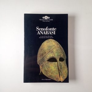 Senofonte - Anabasi - Mondadori 1999