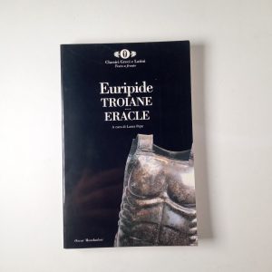 Euripide - Troiane-Eracle - Mondadori 1999