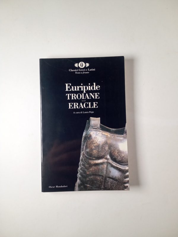 Euripide - Troiane-Eracle - Mondadori 1999
