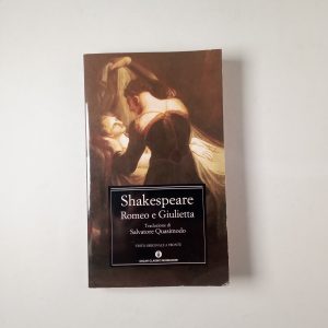 William Shakespear - Romeo e Giulietta - Mondadori 2003