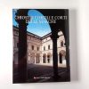 Gianni Volpe (a cura di) - Chiostri cortili e corti delle Marche - Banca delle Marche 1999