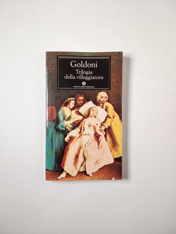 Carlo Goldoni - Trilogia della villeggiatura - Mondadori 1999