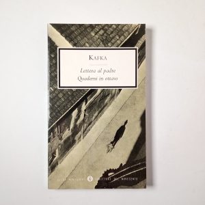 Franz Kafka - Lettera al padre.Quaderni in ottavo - Mondadori 1999