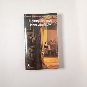 Henry James - Piazza Washington - Mondadori 1992
