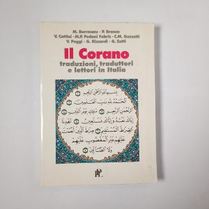 AA. VV. - Il Corano. Traduzioni, traduttori e lettori in italia. - IPL 2000
