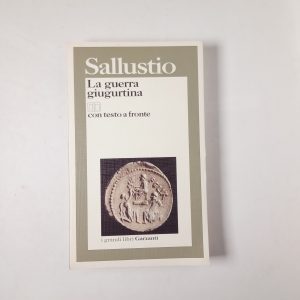 Gaio Sallustio Crispo - La guerra giugurtiana - Garzanti 1994