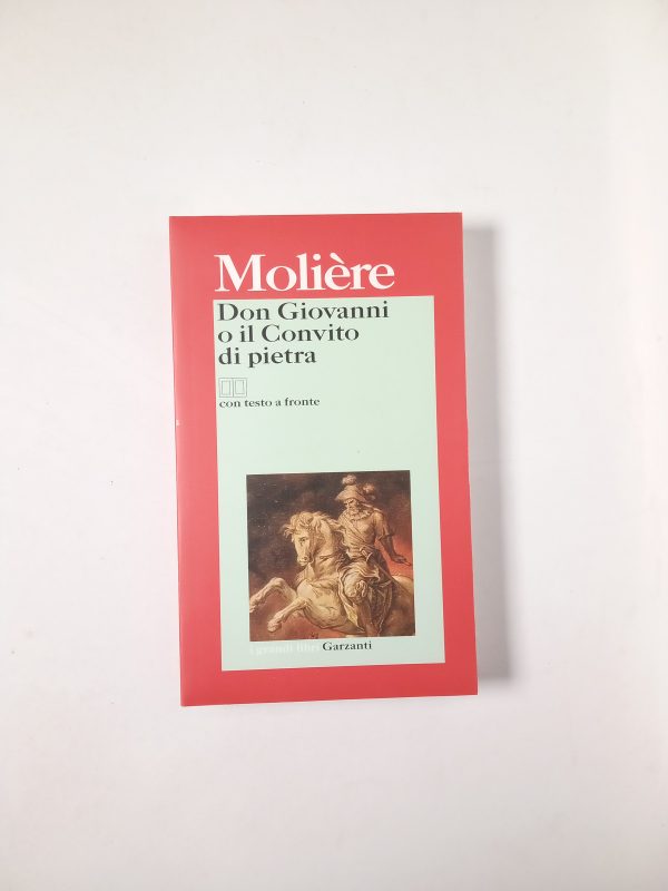 Molière - Don Giovanni o il Convito di pietra - Garzanti 2005