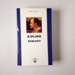Rudyard Kipling - Romanzi - Mondadori 1993