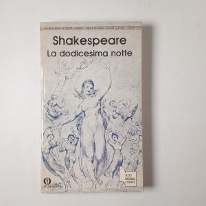 William Shakespeare - La dodicesima notte - Mondadori 1991