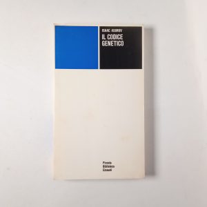 Isaac Asimov - Il codice genetico - Einaudi 1974