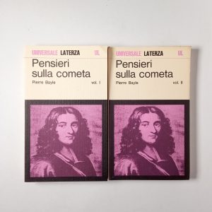 Pierre Bayle - Pensieri sulla cometa (2 vol.) - Laterza 1979