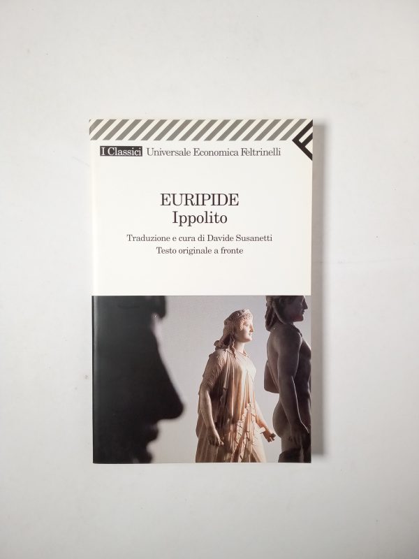 Euripide - Ippolito - Feltrinelli 2005
