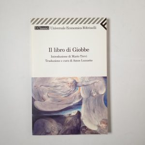 Amos Luzzato (traduzione) - Il libro di Giobbe - Feltrinelli 2006