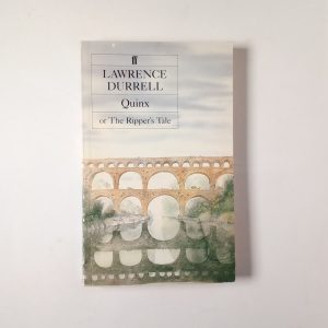 Lawrence Durrell - Quinx or The ripper's tale - Faber and Faber 1985