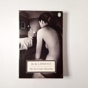 D. H. Lawrence - The first lady Chatterley - Penguin Books 1972