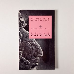 Italo Calvino - Sotto il sole giaguaro - Mondadori 1997