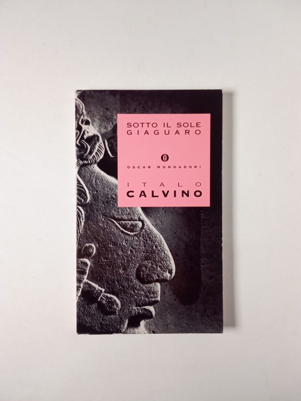Italo Calvino - Sotto il sole giaguaro - Mondadori 1997