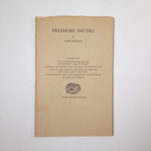 Luigi Einaudi - Prediche inutili (Dispensa terza) - Einaudi 1956