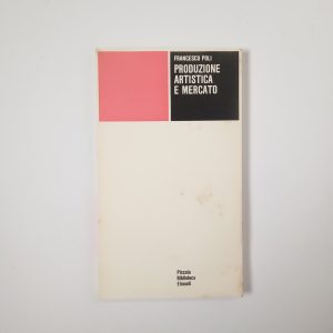 Francesco Poli - Produzione artistica e mercato - Einaudi 1975