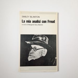 Smiley Blanton - La mia analisi con Freud - Feltrinelli 1974