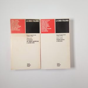 L. Graziano, S. Tarrow (a cura di) - La crisi italiana (2 volumi) - Einaudi 1978