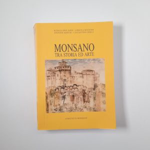 R. Bigliarti, L. Mozzoni, S. Santini, C. Urieli - Monsano tra storia ed arte - 1995