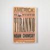 Noam Chomsky - America: il nuovo tiranno - Rizzoli 2006