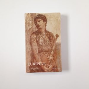 Euripide - Le tragedie (Vol. I) - Mondadori 2007