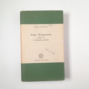 Dario Antiseri - Dopo Wittgenstein. Dove va la filosofia analitica. - Edizioni Abetye 1967